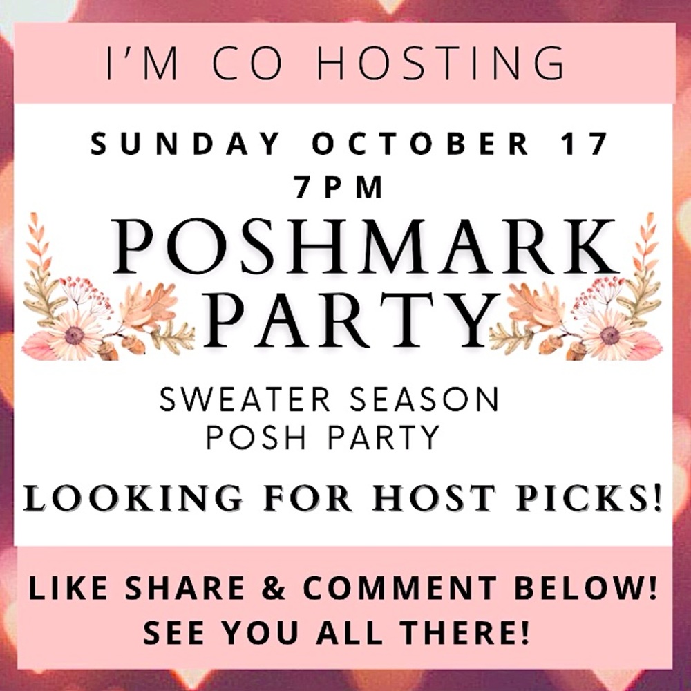 LOOKING FOR HOST PICKS! CO HOSTING A POSH PARTY! 🍂